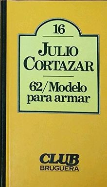 62 / Modelo para Armar  von Cortázar, Julio | Buch | Zustand gut