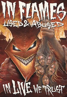 In Flames - Used & Abused - In Live We Trust (2 DVDs + 2 Audio-CDs)