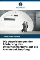 Claver Hakizimana | Die Auswirkungen Der FöRderung Des Unternehmertums Auf...