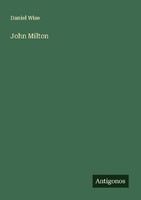 John Milton Daniel Wise