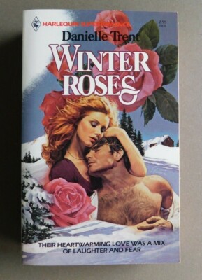  Winter Roses - Danielle Trent - 1984 Harlequin SuperRomance 121 paperback