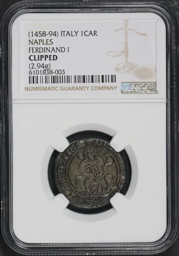 (1458-94) Italy Naples Ferdinand I Silver 1 Carino (2.94g) NGC Clipped