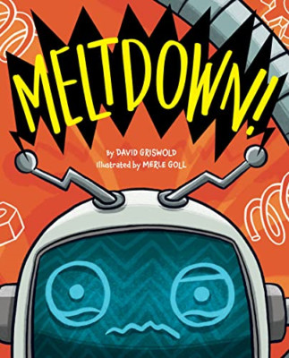 Meltdown! - Hardback NEW Griswold, David 06/02/2024