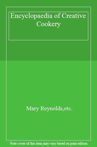 Master the Art of Cooking with the Encyclopaedia of Creative Cookery 9781850511960