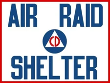 Civil Defense Air Raid Shelter NEW METAL SIGN: 9 x 12" - Free Shipping