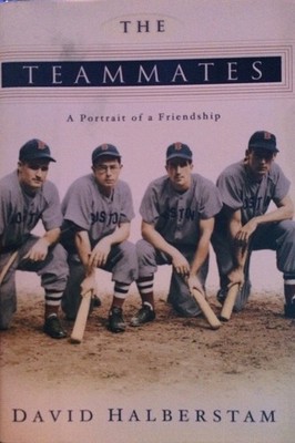 The Teammates: A Portrait of a Friendship - Halberstam, David - Good - See c...