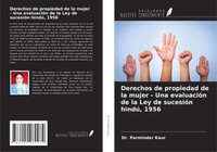 Parminder Kaur | Derechos De Propiedad De La Mujer - Una EvaluacióN De La Ley...