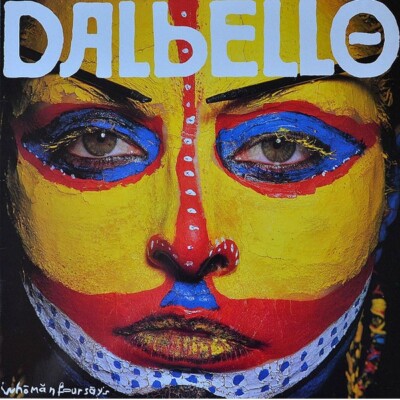 Dalbello - Whōmănfoursāys LP (VG+/VG+) '