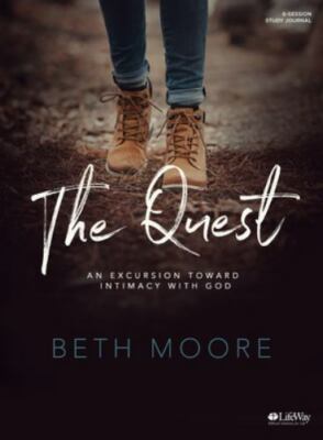 The Quest - Study Journal: An Excursion Toward Intimacy with God, Moore, Beth,