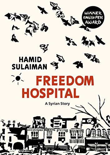 Freedom Hospital: A Syrian Story by Sulaiman, Hamid Book The Cheap Fast Free