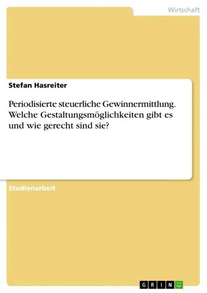 Stefan Hasreiter | Periodisierte Steuerliche Gewinnermittlung. Welche...-image