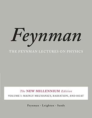 The Feynman Lectures on Physics, Vol. I: The New Millennium Edition: Mainly ...
