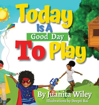 Heute ist ein guter Tag zum Spielen [Großdruck] von Juanita Wiley