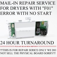 READ FIRST F01 ERROR DRYER BOARD REPAIR SERVICE W10174745 W10182366 W10200473