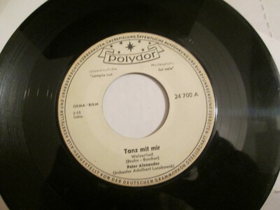 Peter Alexander Polydor 7'' White Label Promo 45 TANZ MIT MIR ZWISCHEN UNZ BEIDEN