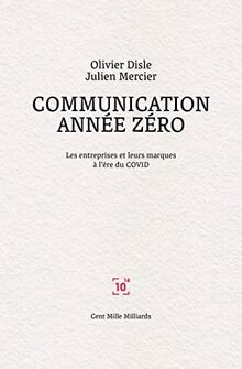Communication année zéro: Les entreprises et leurs marqu... | Buch | Zustand gut