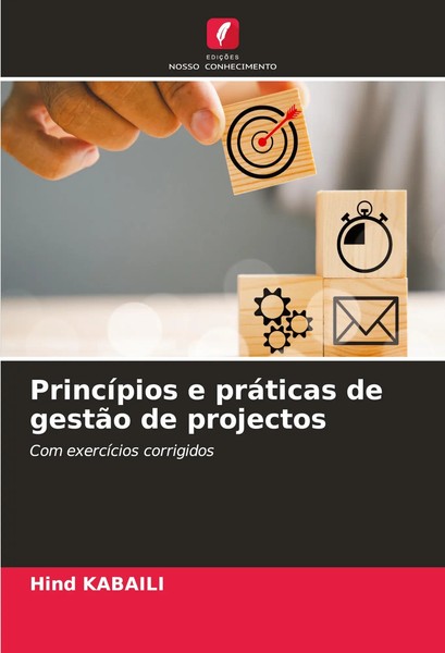 Hind Kabaili | PrincíPios E PráTicas De GestãO De Projectos | Taschenbuch (2023)-image