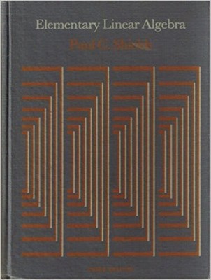 Elementary Linear Algebra, Shields, Paul C.