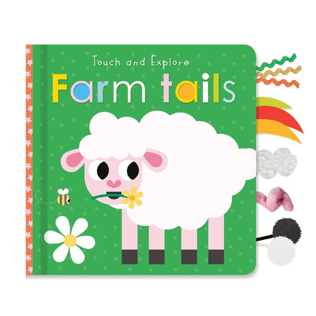 TOUCH AND EXPLORE - FARM TAILS - HARDBACKED BOARD BOOK