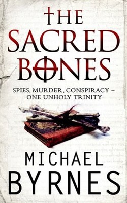 The Sacred Bones Paperback Michael Byrnes