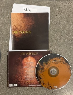 The Message by Die Young (CD, Apr-2005, Immigrant Sun) No Case #X326