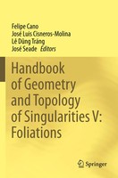 Felipe Cano (U. A.) | Handbook Of Geometry And Topology Of Singularities V:...