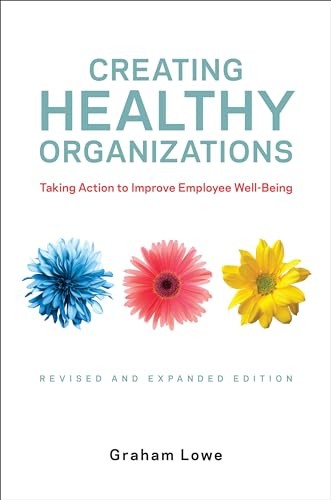 Creating Healthy Organizations: Taking Action to Improve Employe - Image 3