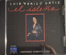 LUIS PERICO ORTIZ EL ISLEÑO CANTA ROBERTO LUGO CD