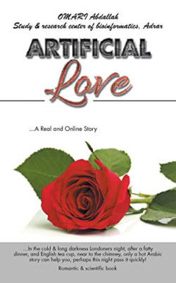 Artificial Love: a Real and Online Story -  NEW Omari Abdallah 2015