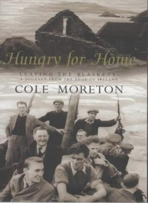 Hungry for Home: Leaving the Blaskets - A Journey from the Edg ,