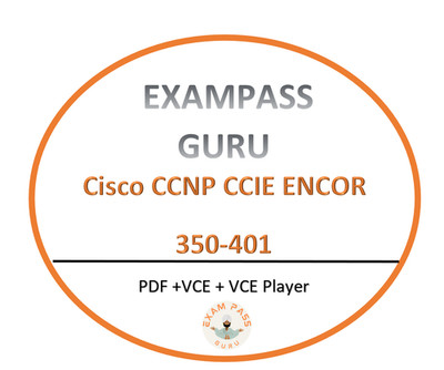 350-401 Exam ENCOR Cisco CCNP Exam! 1213 Questions!! JUNE UPDATES!!
