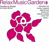 Audio Cd - Relax Music Garden 08 - Exotika / Various - It-Why -D- Neu
