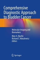 Comprehensive Diagnostic Approach To Bladder Cancer Marc A. Bjurlin