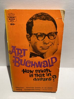 How Much Is That In Dollars - Art Buchwald (1962, Paperback)