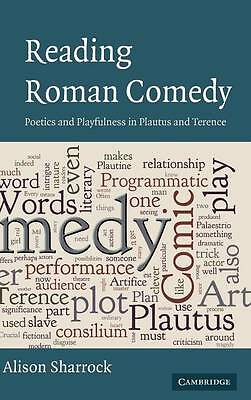 Reading Roman Comedy Poetics and Playfulness in Plautus and Terence Sharrock