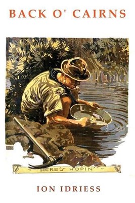 Back O'Cairns: Trekking the Cape York Peninsula by Ion Idriess (English) Paperba