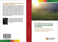O CaráTer Indeterminado No Problema Da Unidade Do Homem Silvio Moreira Barbosa J