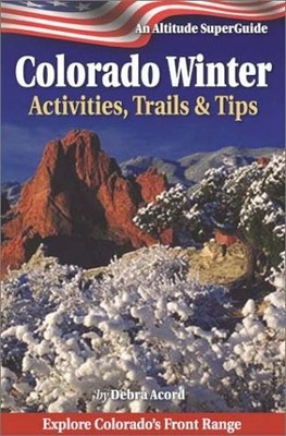 Colorado Winter: Activities, Trails & Tips