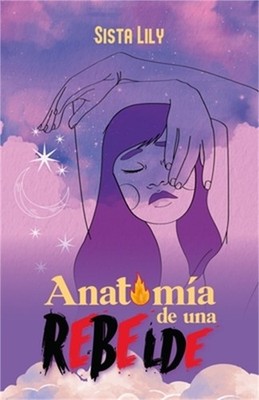 Anatom�a de una rebelde (Paperback or Softback)