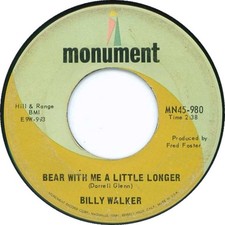 Billy Walker - Bear With Me A Little Longer / It's Beginning To Hurt, 7