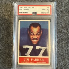 1964 Philadelphia #008 PSA 8 Jim Parker Colts 8 Nice New Label.  HOF