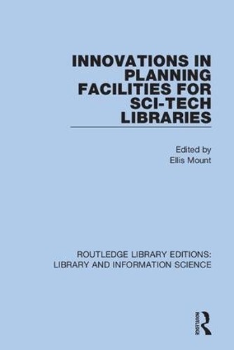 Innovations in Planning Facilities for Sci-Tech Libraries - 9780367363116