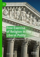 Free Exercise Of Religion In The Liberal Polity Emily R. Gill