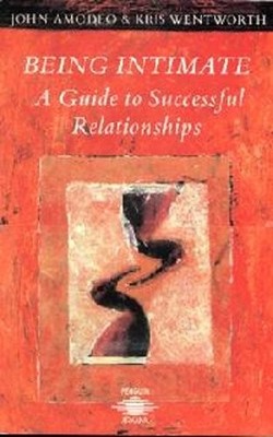 Being Intimate: Guide to Successful Relationships by Amodeo, Kris 1850630372