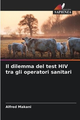Il dilemma del test HIV tra gli operatori sanitari by Alfred Makani (Italian) Pa