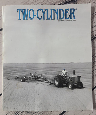 TWO CYLINDER Magazine (Sept - Oct 2006) John Deere Tractor, Equipment & More