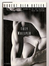 They Whisper: A Novel by Butler, Robert Olen