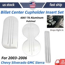 For 2003-2006 Chevy Silverado Gmc Sierra 3 Pc Billet Center Cupholder Insert Set For 2003-2006 Chevy Silverado Gmc Sierra 3 Pc Billet Center Cupholder Insert Set
