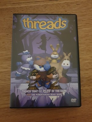 Threads: Things That Go Puff In The Dark DVD ***READ DESCRIPTION***