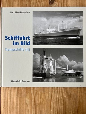 Schiffahrt im Bild; [Bd. 13]., Trampschiffe. (2). Detlefsen, Gert Uwe: